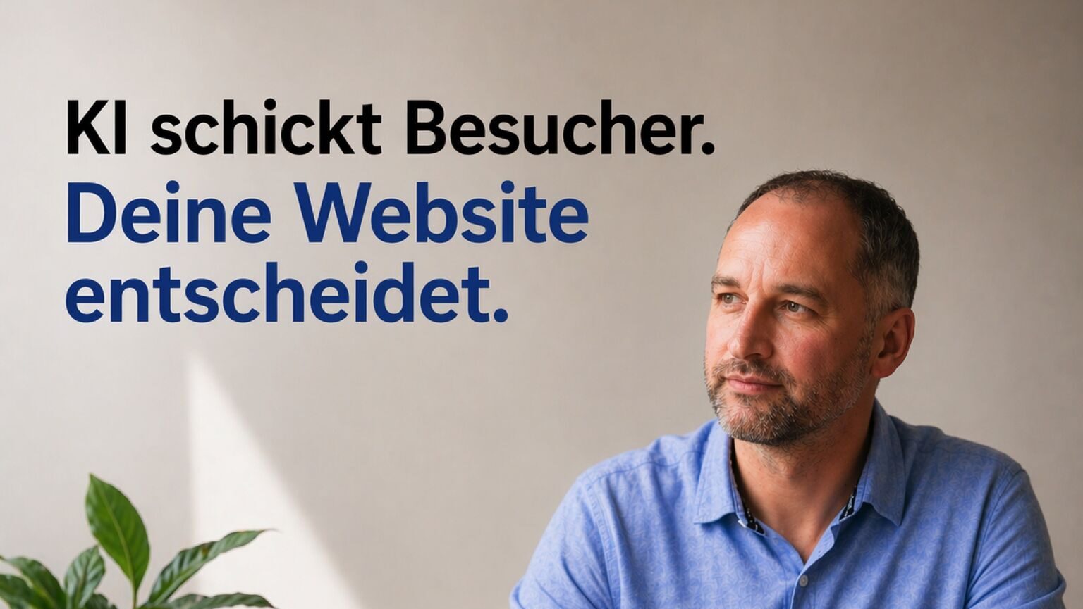 KI schickt Besucher. Aber deine Website entscheidet.